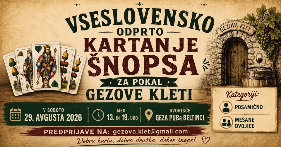 VSESLOVENSKO ODPRTO KARTANJE ŠNOPSA ZA POKAL GEZOVE KLETI | 29.8.2026 | GEZA PUB Beltinci (dvorišče)