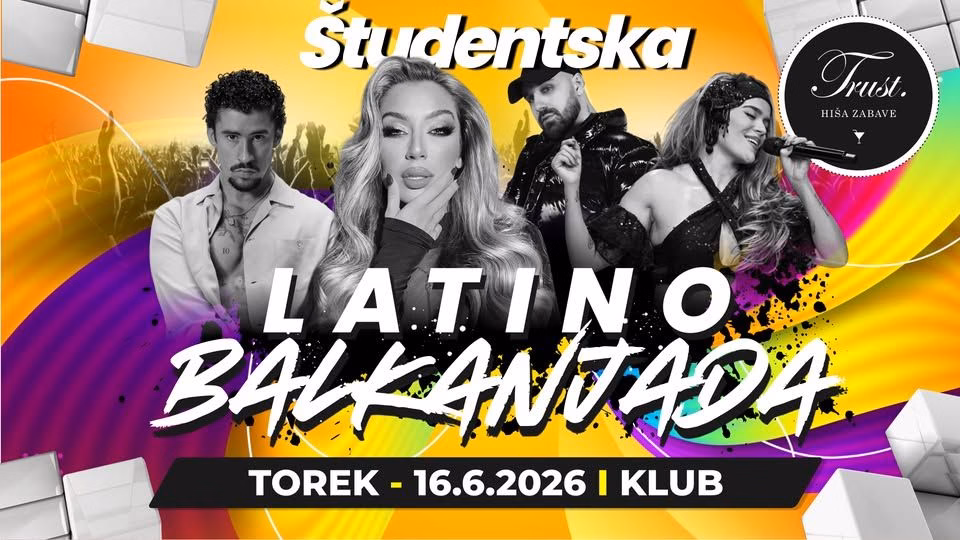 Študentska 𝗟𝗔𝗧𝗜𝗡𝗢 𝗕𝗔𝗟𝗞𝗔𝗡𝗝𝗔𝗗𝗔 ツ Klub 𝗧𝗥𝗨𝗦𝗧