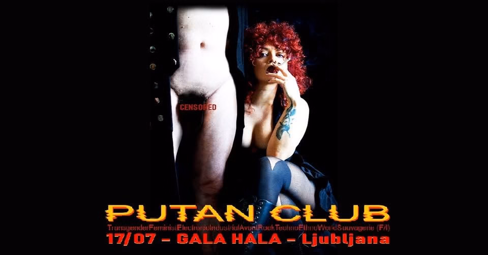PUTAN CLUB (FR/IT) koncert @ GALA HALA