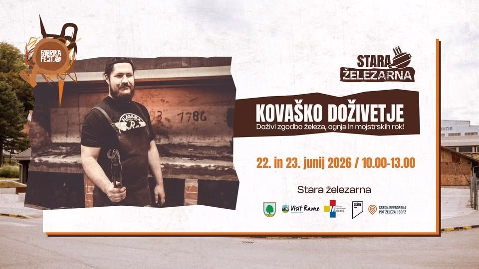 Kovaško doživetje v Stari železarni // Fabrika Fest 2026