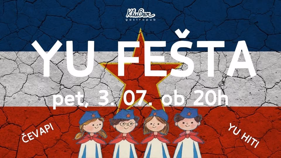 YU fešta - KluBar, Kranj
