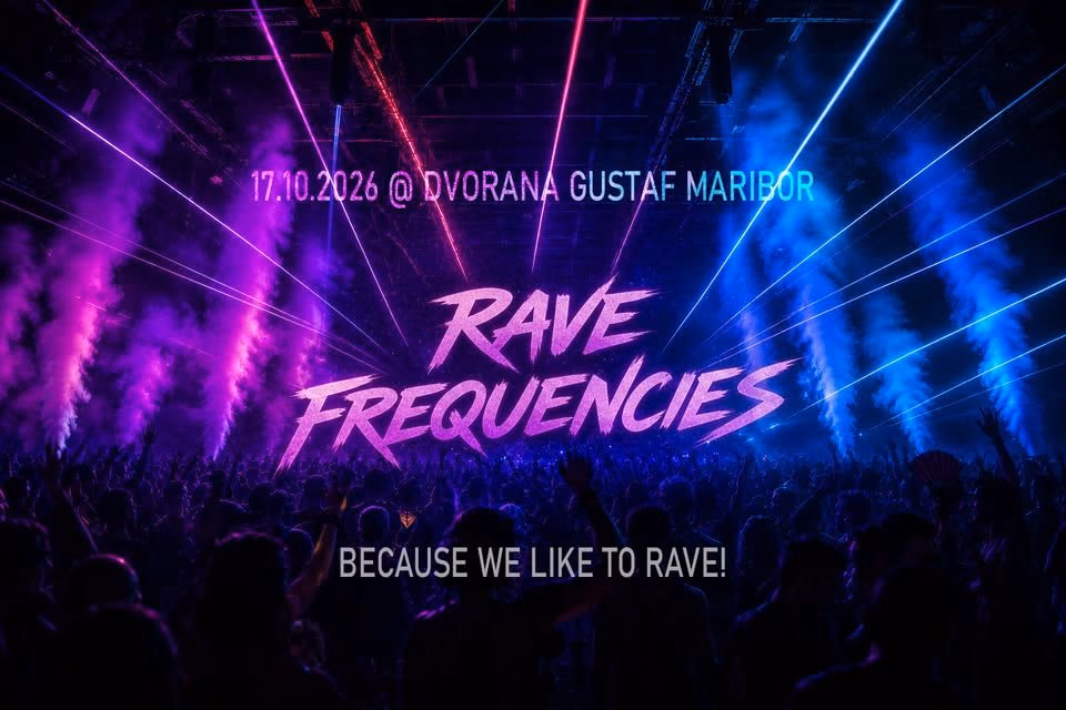 RAVE FREQUENCIES Maribor