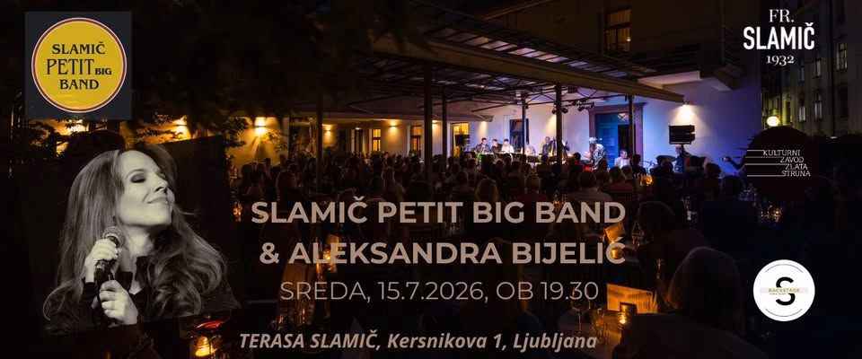 SLAMIČ PETIT Big band & Aleksandra Bijelić / "Predzadnji koncert 16. sezone" / Terasa Slamič