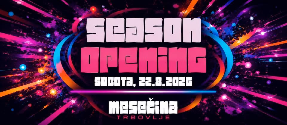 SEASON OPENING | sobota, 22. avgust