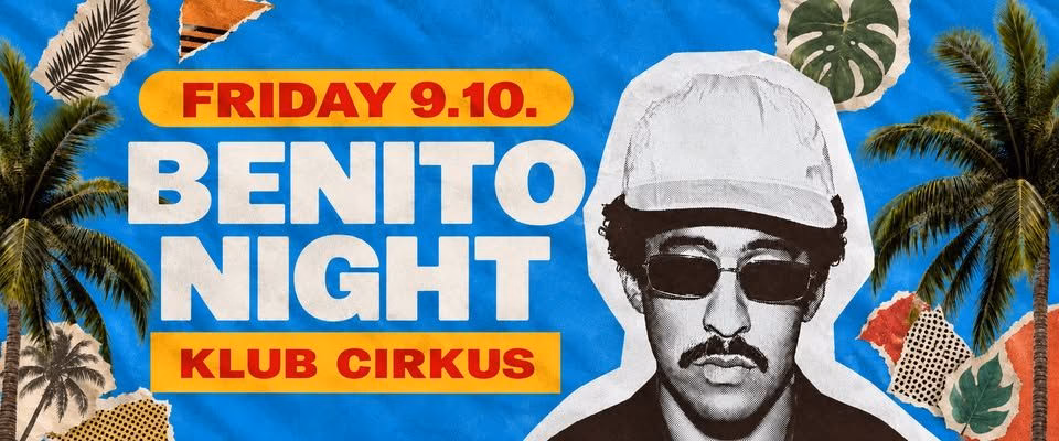 BENITO NIGHT / 9.10 / @Cirkus