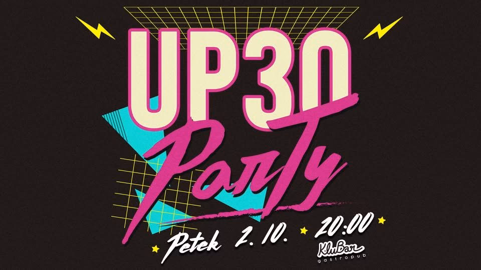 Up30 party - KluBar, Kranj