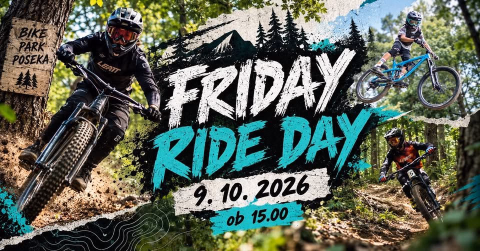 FRIDAY RIDE DAY // Bike park Poseka