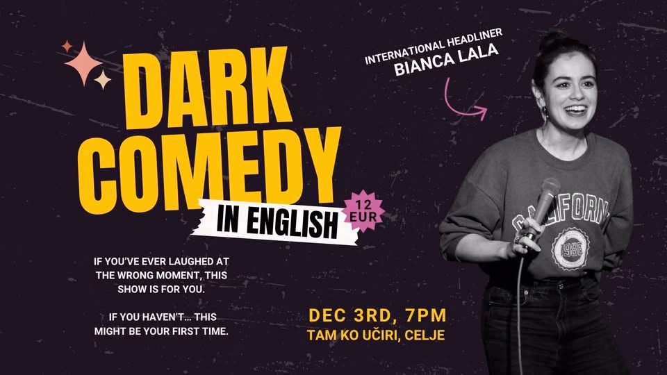 Dark Comedy in English - Celje, Slovenia!