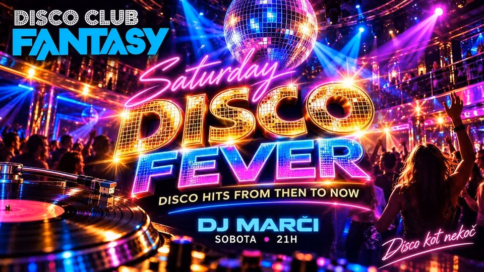 "SATURDAY DISCO FEVER" – From Then to Now
