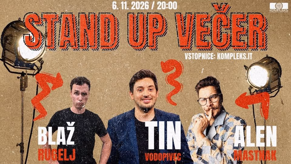 STANDUP večer – Vodopivec / Mastnak / Rugelj