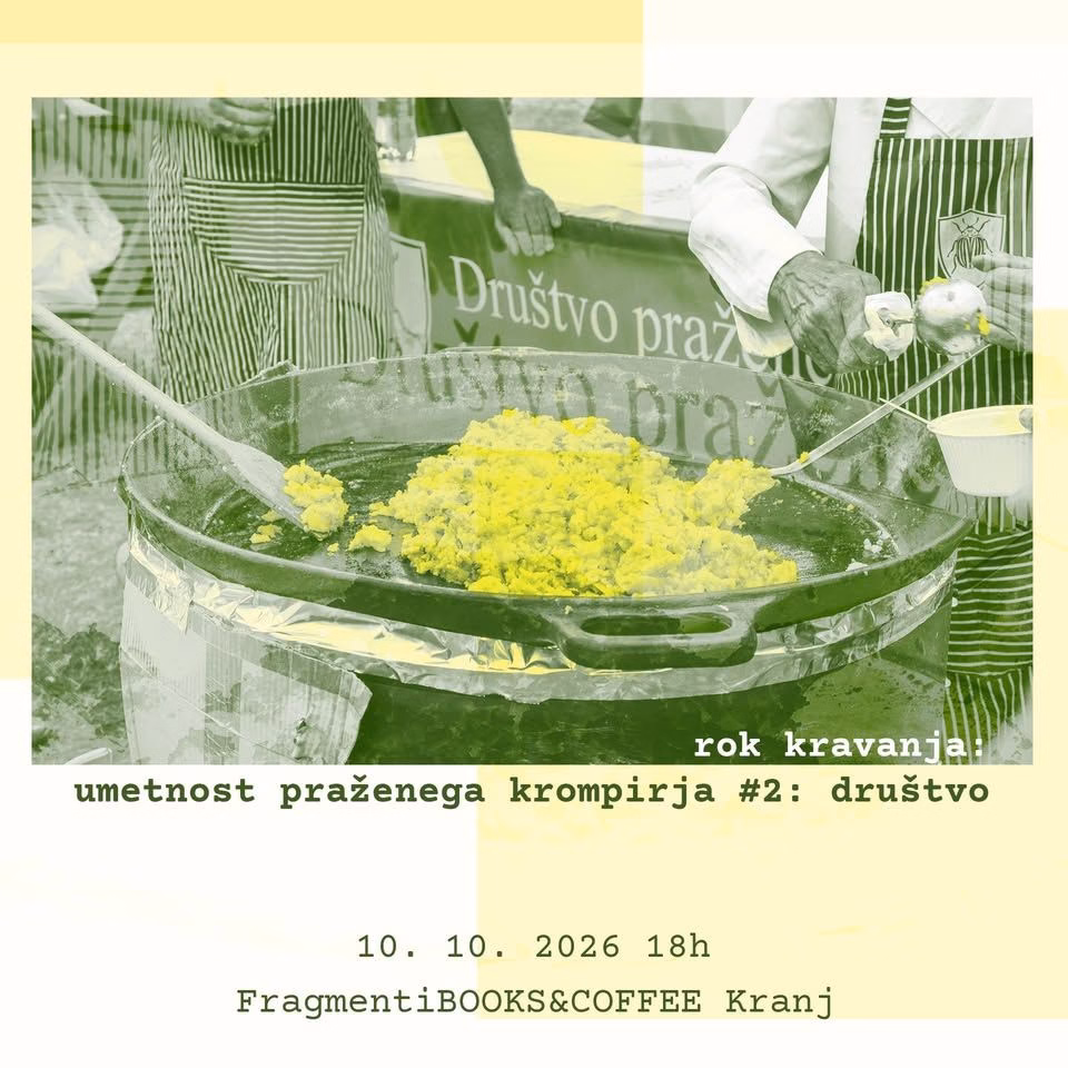Umetnost praženega krompirja #2: Društvo