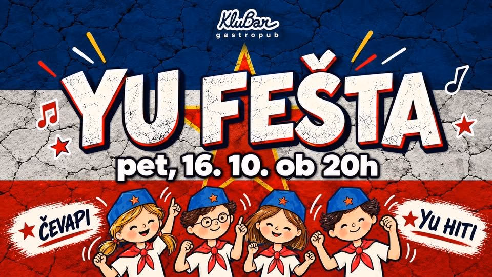 YU fešta - KluBar, Kranj